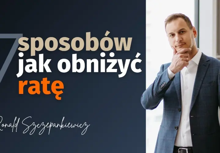 Jak zmniejszyć ratę kredytu: 7 skutecznych metod na oszczędności