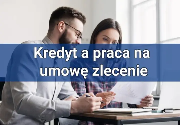 Raty na umowę zlecenie: Jak uzyskać kredyt bez etatu?