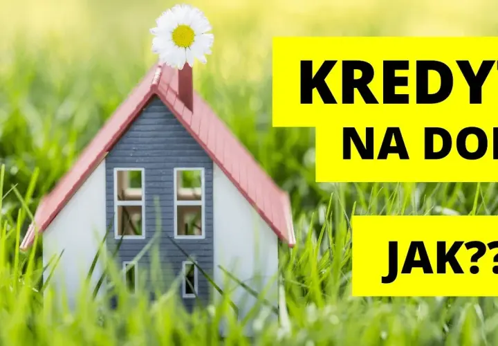 Kredyt na działkę i dom: kompleksowy poradnik finansowania